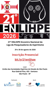 21º ENLIHPE — Encontro Nacional da Liga de Pesquisadores Espíritas